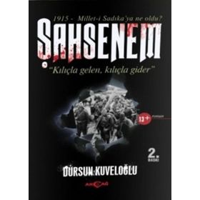 Akçağ Yayınları Şahsenem Kılıçla Gelen Kılıçla Gider