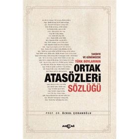 Akçağ Yayınları Tarihte ve Günümüzde Türk Boylarının Ortak Atasözleri Sözlüğü
