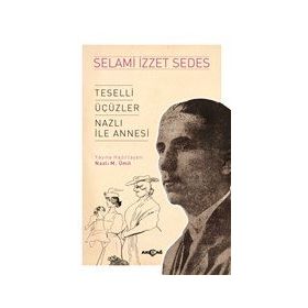 Akçağ Yayınları Teselli Üçüzler Nazlı İle Annesi Selami İzzet Sedes
