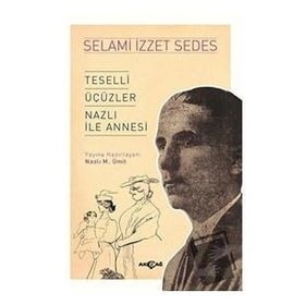 Akçağ Yayınları Teselli Üçüzler Nazlı İle Annesi Selami İzzet Sedes