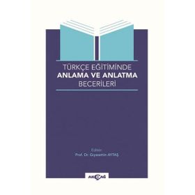 Akçağ Yayınları Türkçe Eğitiminde Anlama ve Anlatma Becerileri