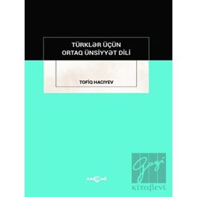 Akçağ Yayınları Türkler İçün Ortak Ünsiyyet Dili