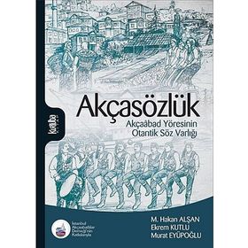 Akçasözlük - Mehmet Hakan Alşan Ekrem Kutlu Murat Eyüpoğlu