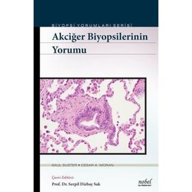 Akciğer Biyopsilerinin Yorumu - Biyopsi Yorumları Serisi-Nobel Tıp Kitabevleri