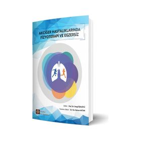 Akciğer Hastalıklarında Fizyoterapi ve Egzersiz - İstanbul Tıp Kitabevi