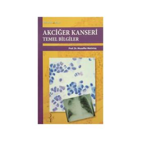 Akciğer Kanseri Temel Bilgiler - Muzaffer Metintaş
