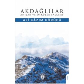 Akdağlılar Anılar ve Öyküler Salkımı - Dorlion Yayınevi