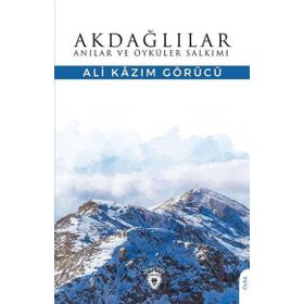Akdağlılar Anılar ve Öyküler Salkımı - Dorlion Yayınevi