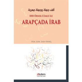Akdem Yayınları - 1001 Örnek Cümle İle Arapçada İrab