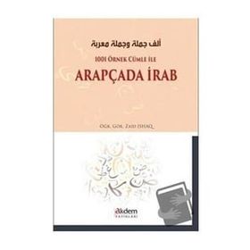 Akdem Yayınları - 1001 Örnek Cümle İle Arapçada İrab