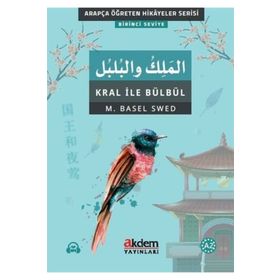 Akdem Yayınları - El-Melik Ve'l-Bulbul Kral İle Bülbül
