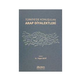 Akdem Yayınları - Türkiye'de Konuşulan Arap Diyalektleri