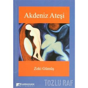 AKDENIZ ATEŞI - ZEKI GÜMÜŞ