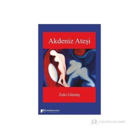 AKDENIZ ATEŞI - ZEKI GÜMÜŞ