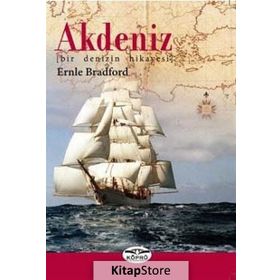 AKDENIZ BIR DENIZIN HIKAYESI - ERNLE BRADFORD
