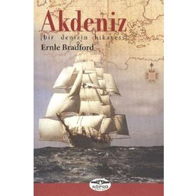 AKDENIZ BIR DENIZIN HIKAYESI - ERNLE BRADFORD