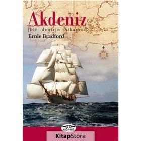 AKDENIZ BIR DENIZIN HIKAYESI - ERNLE BRADFORD