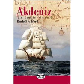AKDENIZ BIR DENIZIN HIKAYESI - ERNLE BRADFORD