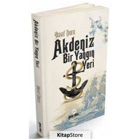 Akdeniz Bir Yangın Yeri - Yusuf Duru