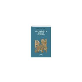 Akdeniz Dillerimizin Denizi - Monografi Yayınları