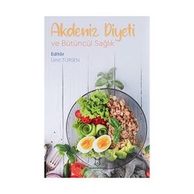 Akdeniz Diyeti ve Bütüncül Sağlık Ümit Türsen