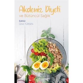 Akdeniz Diyeti ve Bütüncül Sağlık Ümit Türsen