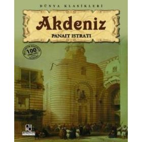 Akdeniz - Dünya Klasikleri - Panait Istrati