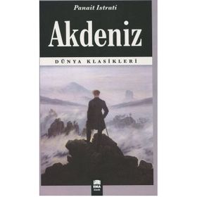 Akdeniz - Dünya Klasikleri - Panait Istrati