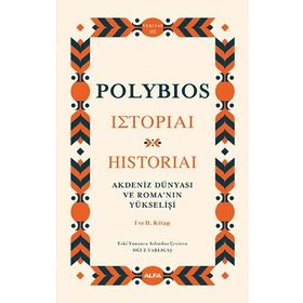 Akdeniz Dünyası ve Romanın Yükselişi Ciltli Polybios
