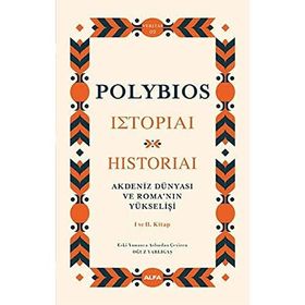 Akdeniz Dünyası ve Romanın Yükselişi Ciltli Polybios