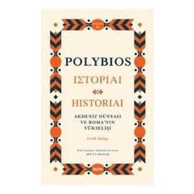 Akdeniz Dünyası ve Roma'nın Yükselişi - Polybios
