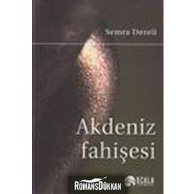 AKDENIZ FAHİŞESİ - SEMRA DERELI