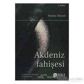 AKDENIZ FAHİŞESİ - SEMRA DERELI