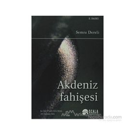 AKDENIZ FAHİŞESİ - SEMRA DERELI