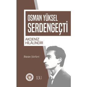 AKDENIZ HILALINDIR - OSMAN YÜKSEL SERDENGEÇTİ