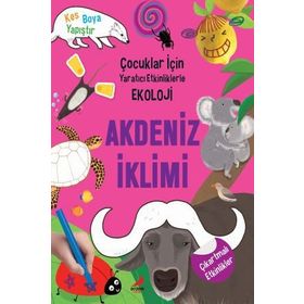 Akdeniz İklimi / Çocuklar İçin Yaratıcı Etkinliklerle Ekoloji - Kim Hye Young