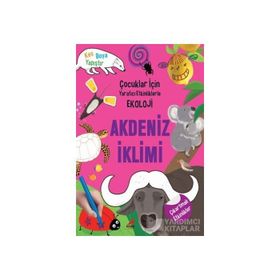 Akdeniz İklimi / Çocuklar İçin Yaratıcı Etkinliklerle Ekoloji - Kim Hye Young