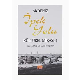 Akdeniz İpek Yolu Kültürel Mirası 1 - Döndü Can