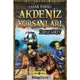 Akdeniz Korsanları - Zorlu Görev - Yaşar İliksiz