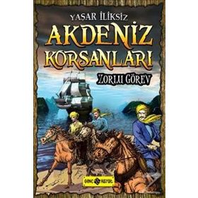 Akdeniz Korsanları - Zorlu Görev - Yaşar İliksiz