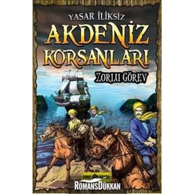 Akdeniz Korsanları - Zorlu Görev - Yaşar İliksiz