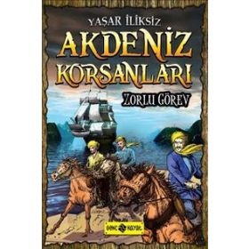Akdeniz Korsanları - Zorlu Görev - Yaşar İliksiz