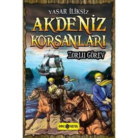 Akdeniz Korsanları - Zorlu Görev - Yaşar İliksiz