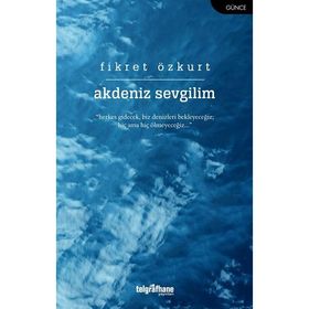 Akdeniz Sevgilim - Fikret Özkurt