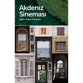 Akdeniz Sineması - Özgür Yılmazkol