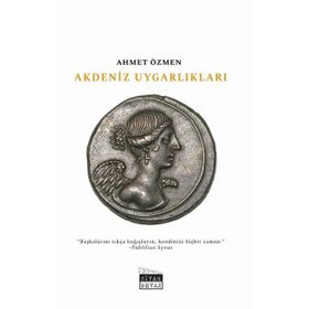 Akdeniz Uygarlıkları (Lykia - Pamphylia - Kilika) - İlhan Akşit