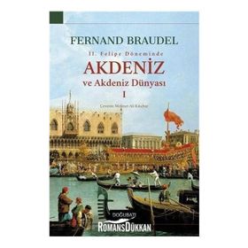 AKDENIZ VE AKDENIZ DÜNYASI-1 - FERNAND BRAUDEL