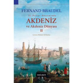 AKDENIZ VE AKDENIZ DÜNYASI-2 - FERNAND BRAUDEL