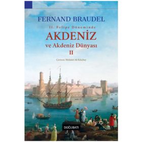 AKDENIZ VE AKDENIZ DÜNYASI-2 - FERNAND BRAUDEL