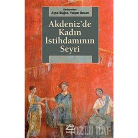 Akdeniz'de Kadın İstihdamının Seyri / Kolektif